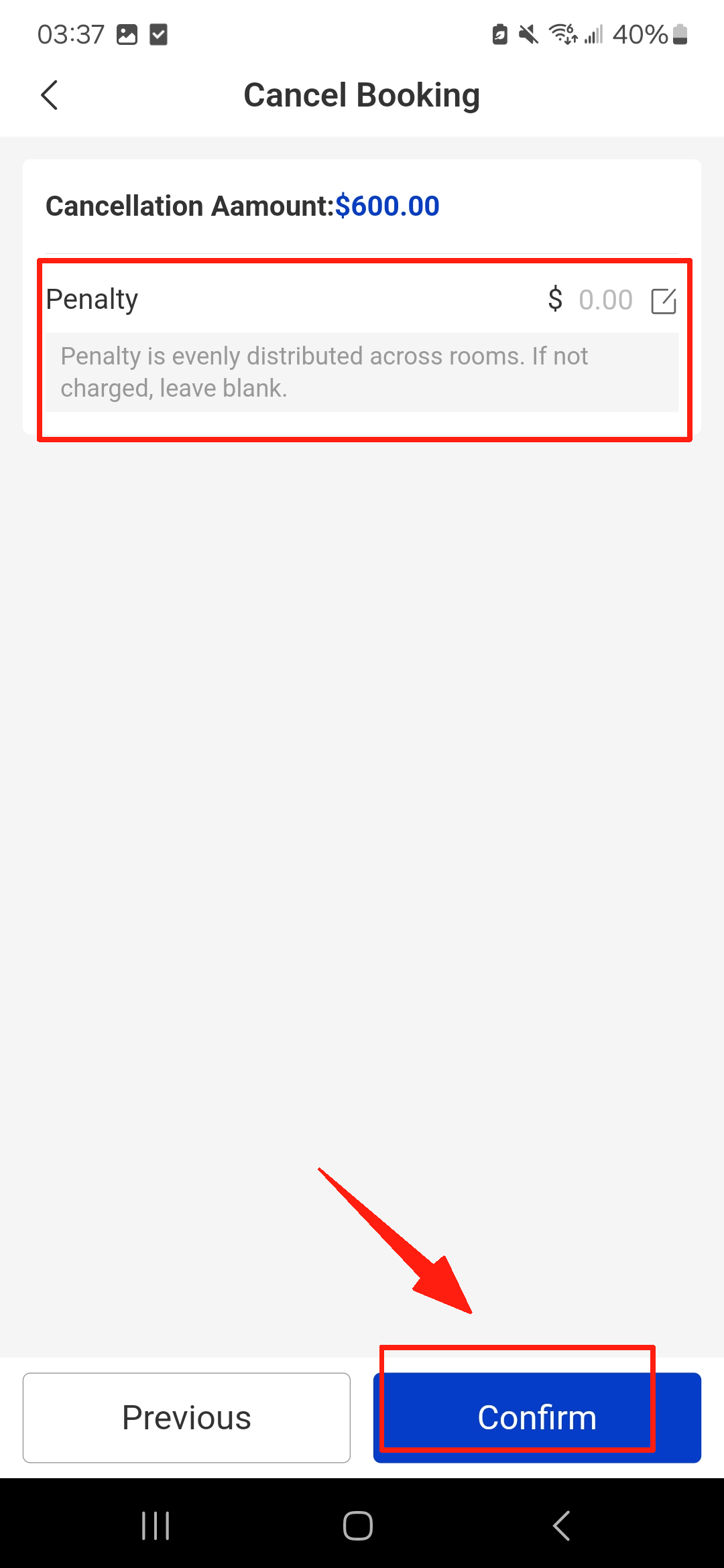 After filling in the Penalty, click Confirm